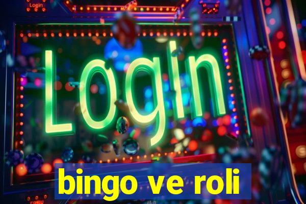 bingo ve roli