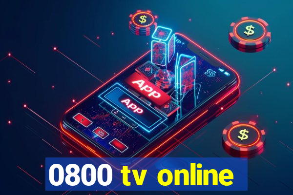 0800 tv online