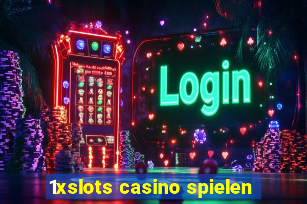 1xslots casino spielen