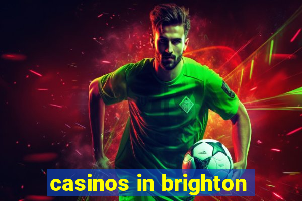 casinos in brighton