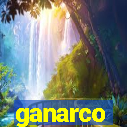 ganarco