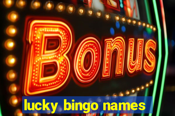 lucky bingo names