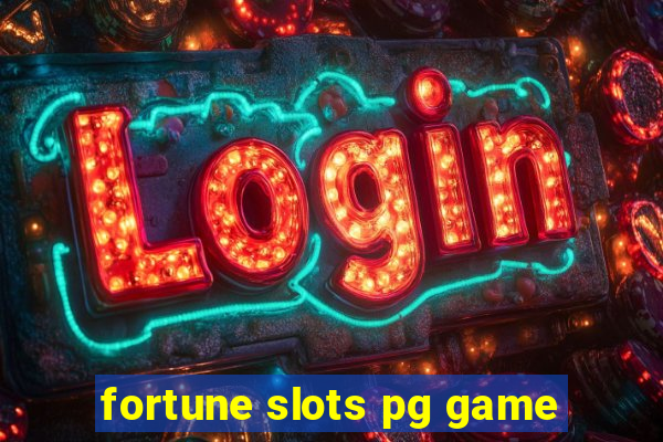 fortune slots pg game