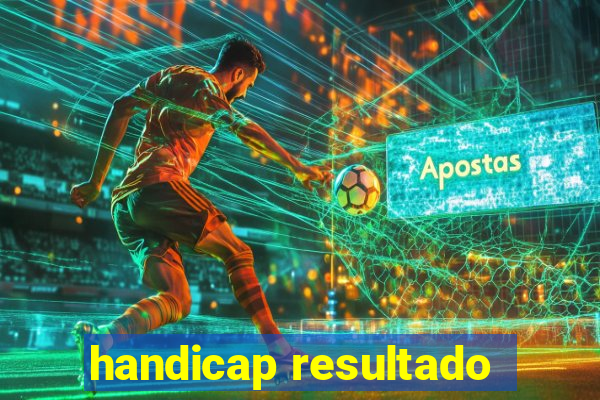 handicap resultado