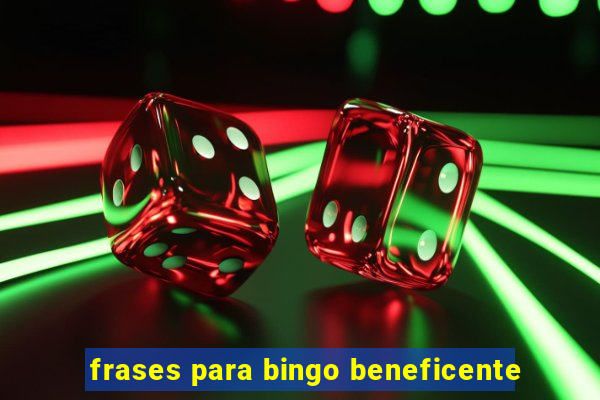 frases para bingo beneficente