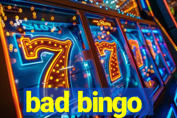 bad bingo