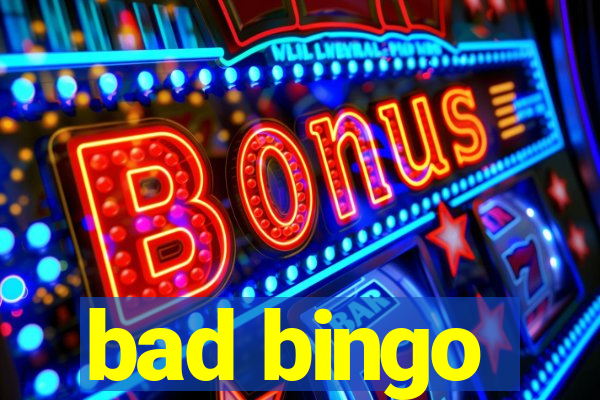 bad bingo