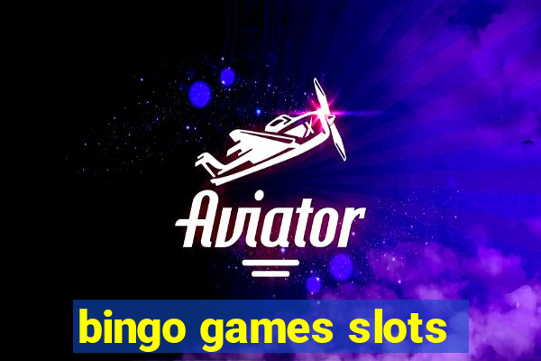 bingo games slots