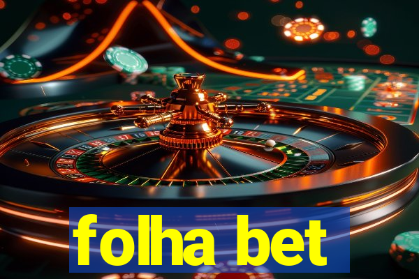 folha bet