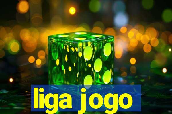 liga jogo