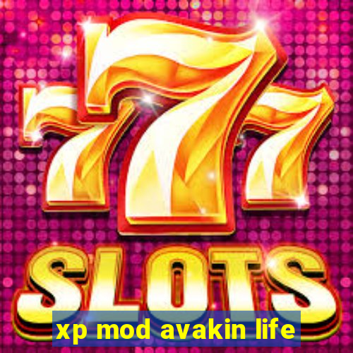 xp mod avakin life