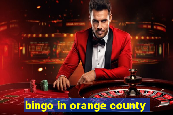 bingo in orange county