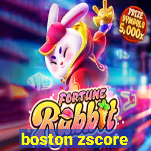 boston zscore