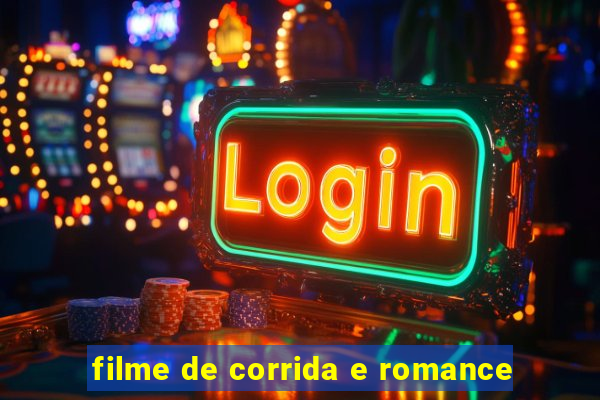 filme de corrida e romance