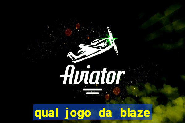 qual jogo da blaze ta pagando agora