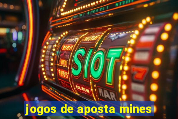 jogos de aposta mines