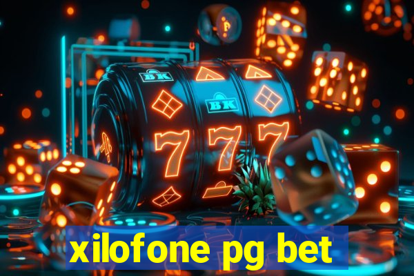 xilofone pg bet