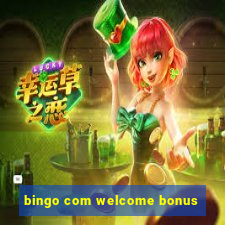 bingo com welcome bonus