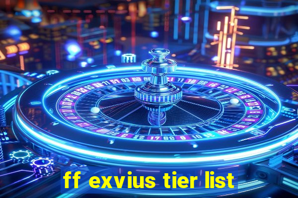 ff exvius tier list