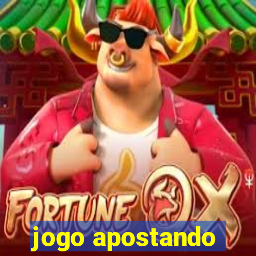 jogo apostando