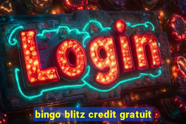 bingo blitz credit gratuit