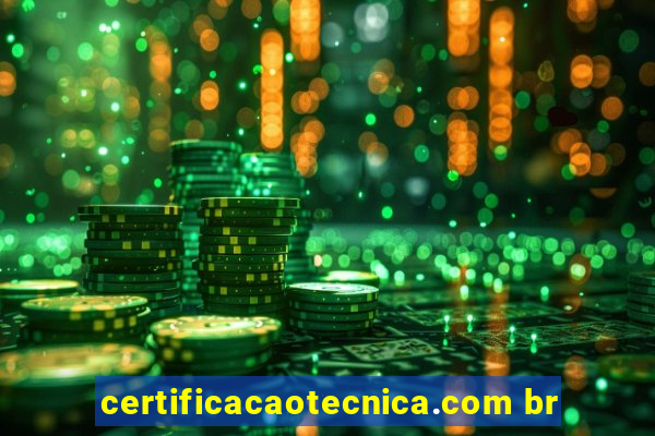 certificacaotecnica.com br