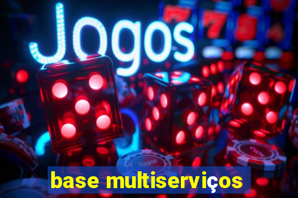 base multiserviços