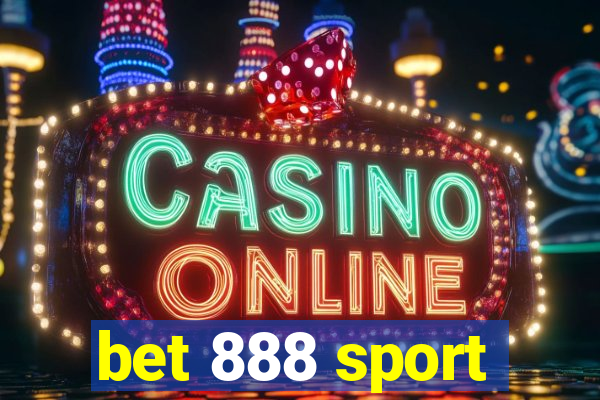 bet 888 sport