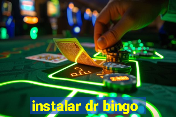 instalar dr bingo