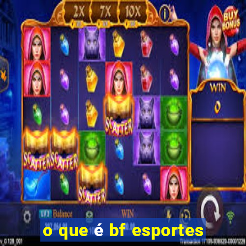 o que é bf esportes