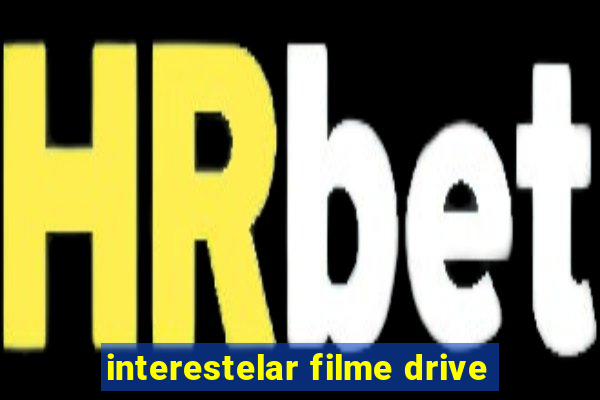 interestelar filme drive