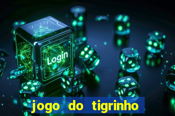 jogo do tigrinho é legalizado no brasil