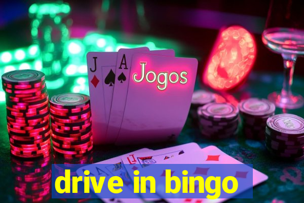 drive in bingo