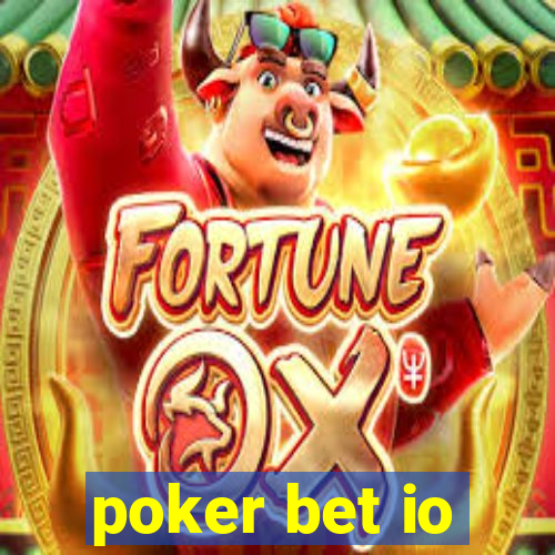 poker bet io