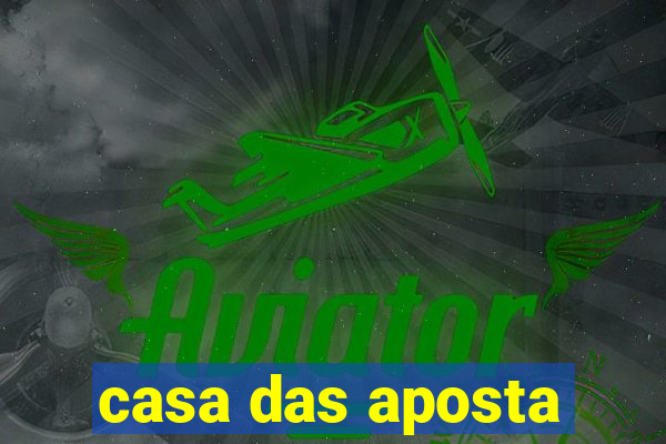 casa das aposta