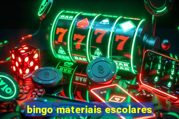 bingo materiais escolares