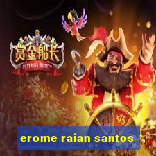 erome raian santos