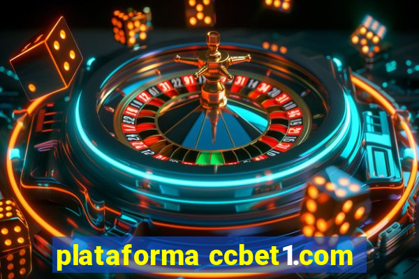 plataforma ccbet1.com