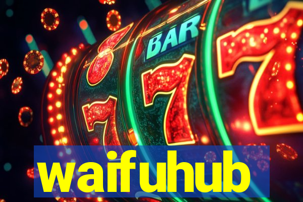 waifuhub