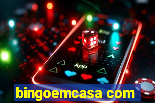 bingoemcasa com