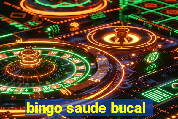 bingo saude bucal