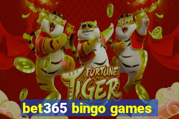 bet365 bingo games