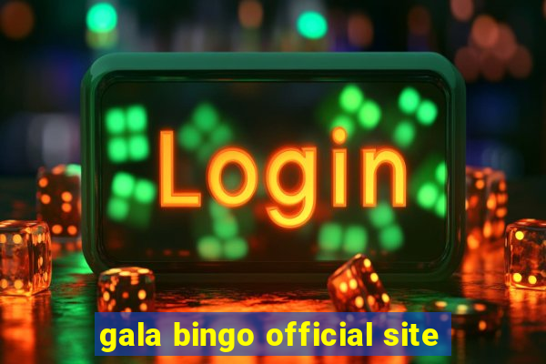 gala bingo official site