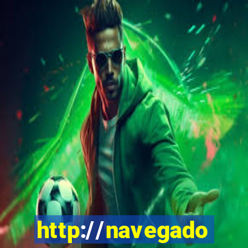 http://navegadoruniplay.top/