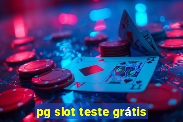 pg slot teste grátis