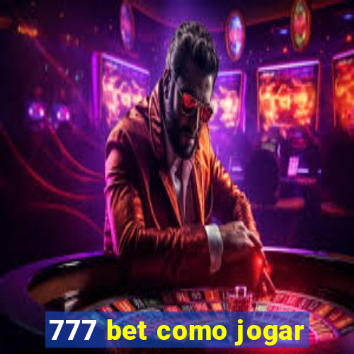 777 bet como jogar