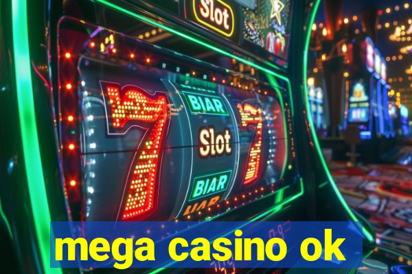 mega casino ok