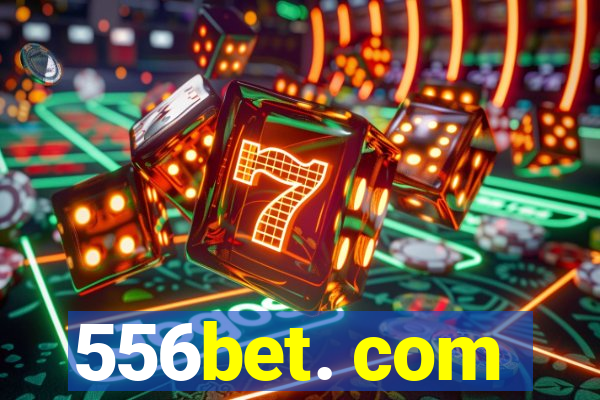 556bet. com