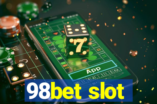 98bet slot