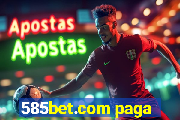 585bet.com paga